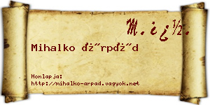 Mihalko Árpád névjegykártya
